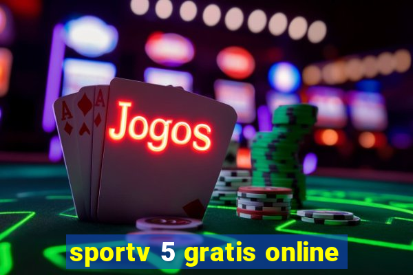 sportv 5 gratis online